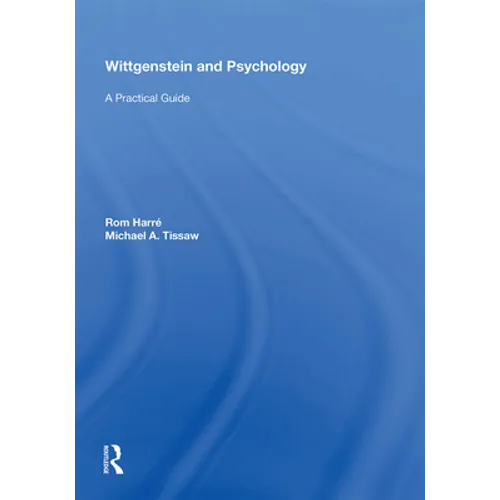 Wittgenstein and Psychology: A Practical Guide
