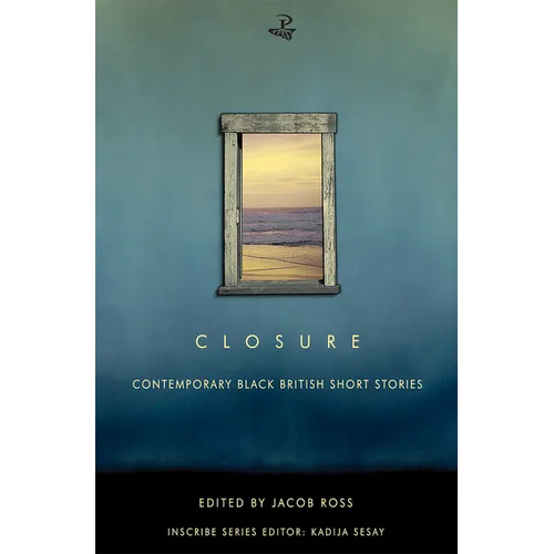 Closure: Contemporary Black British Short Stories