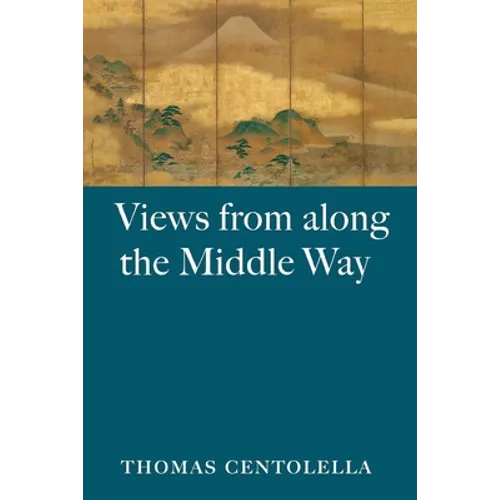 Views from Along the Middle Way