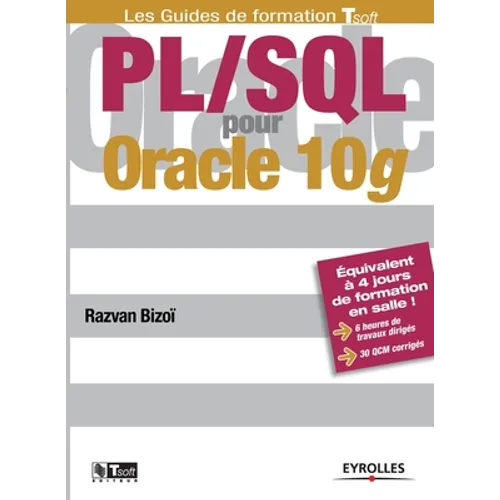 PL/SQL pour Oracle 10g: Données de base pour la conception et la réalisation
