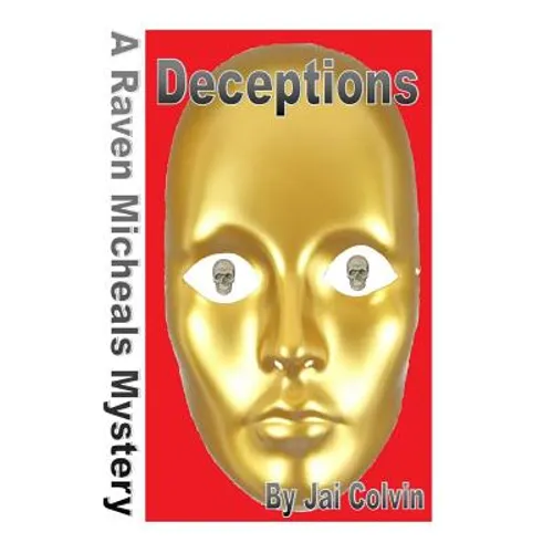 Deceptions: A Raven Micheals Mystery