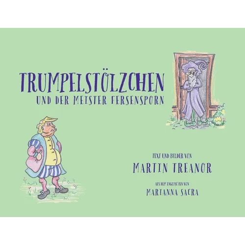 Trumpelstölzchen und der Meister Fersensporn