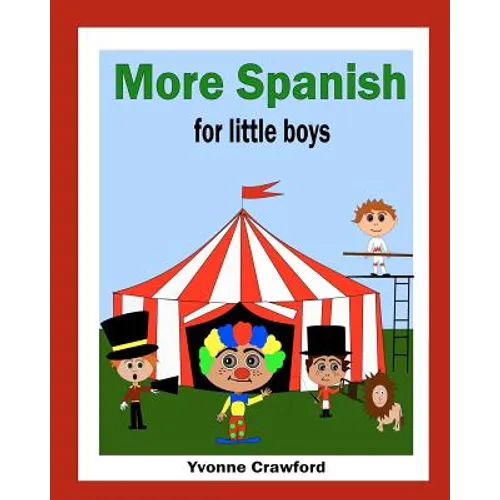 More Spanish for Little Boys