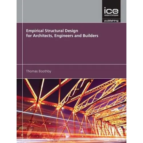 Empirical Structural Design for Architects, Engineers and Builders