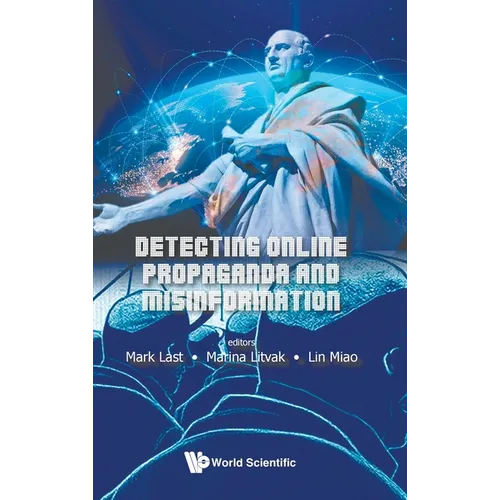 Detecting Online Propaganda and Misinformation