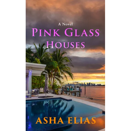 Pink Glass Houses