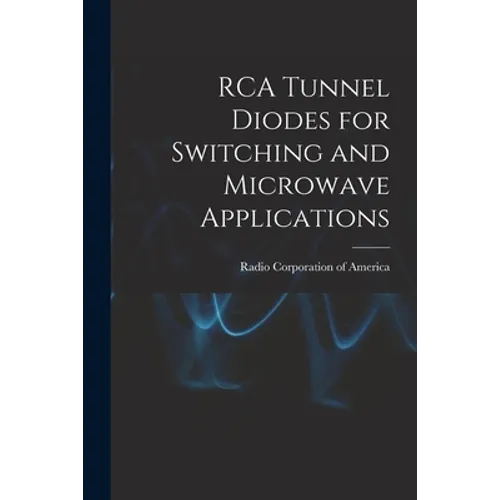 RCA Tunnel Diodes for Switching and Microwave Applications