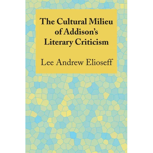 The Cultural Milieu of Addison's Literary Criticism