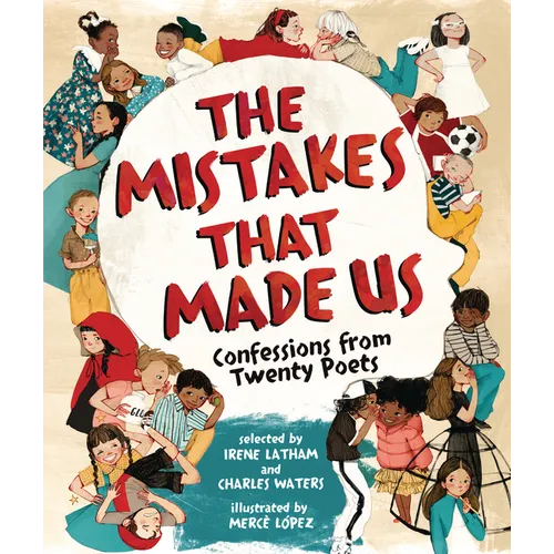 The Mistakes That Made Us: Confessions from Twenty Poets