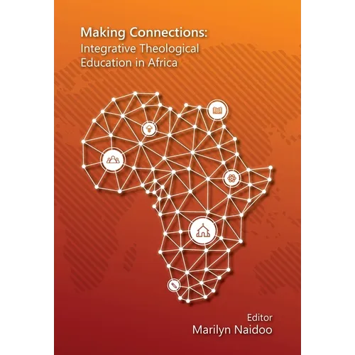 Making Connections: Integrative Theological Education in Africa