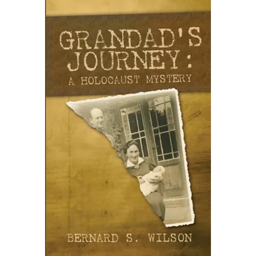 Grandad's Journey: A Holocaust Mystery