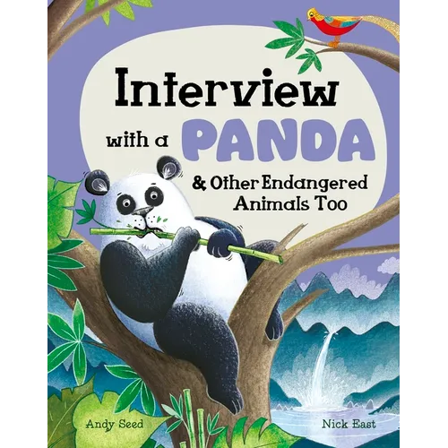 Interview with a Panda: And Other Endangered Animals Too