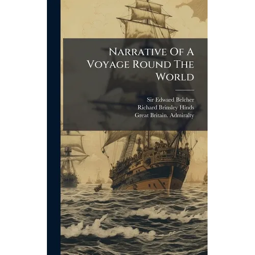 Narrative Of A Voyage Round The World