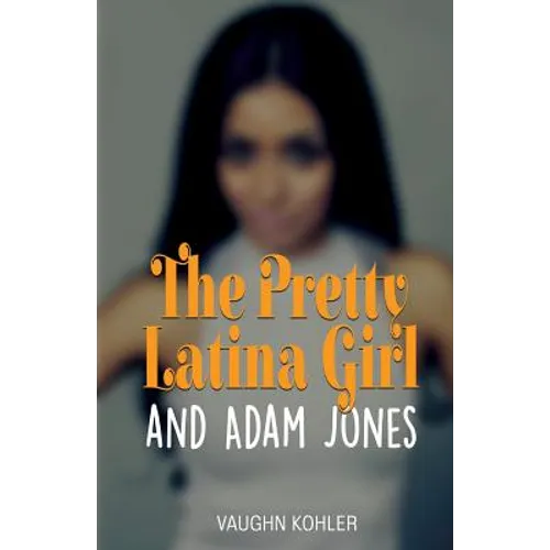 The Pretty Latina Girl and Adam Jones