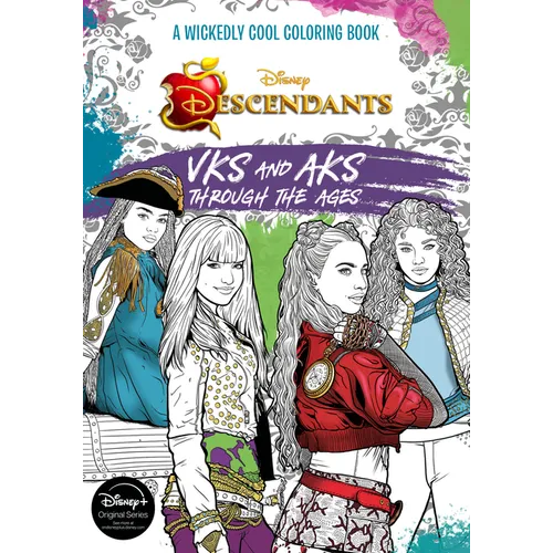 Descendants: A Wickedly Cool Coloring Book: Vks and Aks Through the Ages