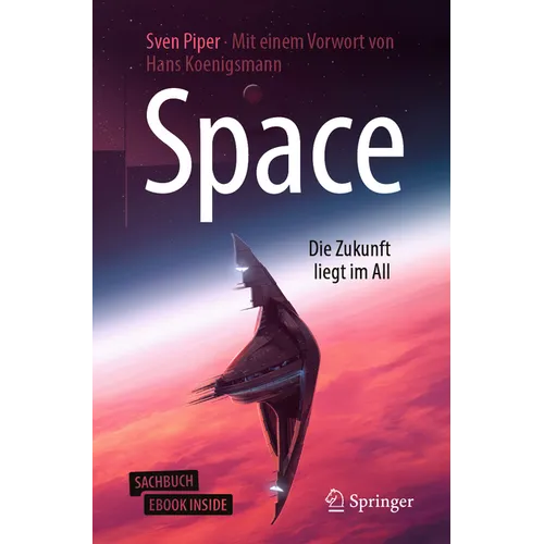 Space - Die Zukunft Liegt Im All