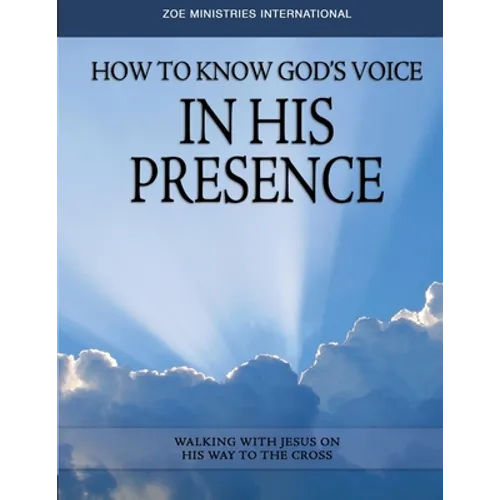 How To Know Gods Voice In His Presence Study Guide