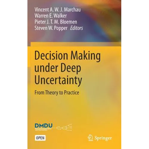 Decision Making Under Deep Uncertainty: From Theory to Practice