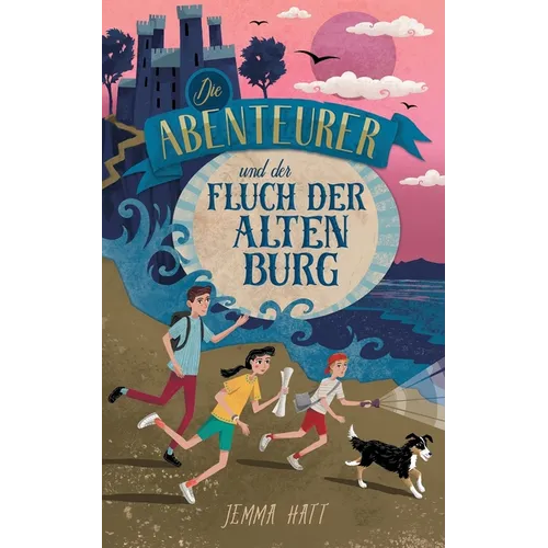 Die Abenteurer und der Fluch der Alten Burg