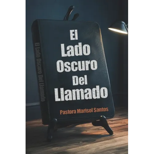 El Lado Oscuro Del Llamado