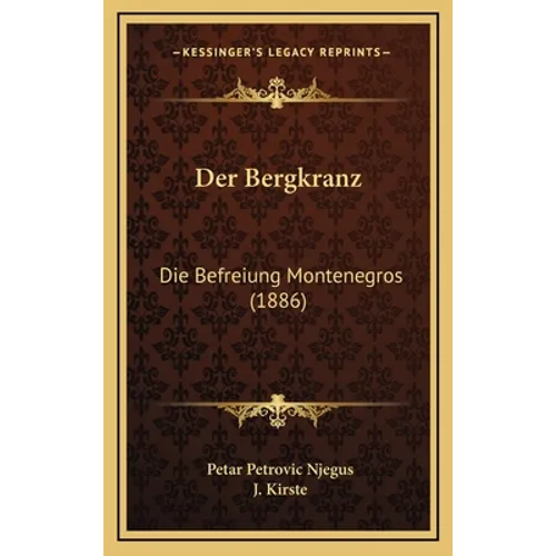 Der Bergkranz: Die Befreiung Montenegros (1886)