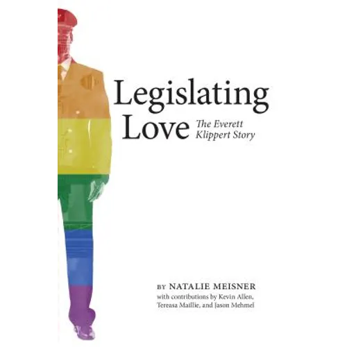 Legislating Love: The Everett Klippert Story