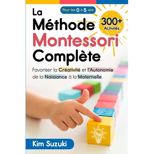 La Méthode Montessori Complète