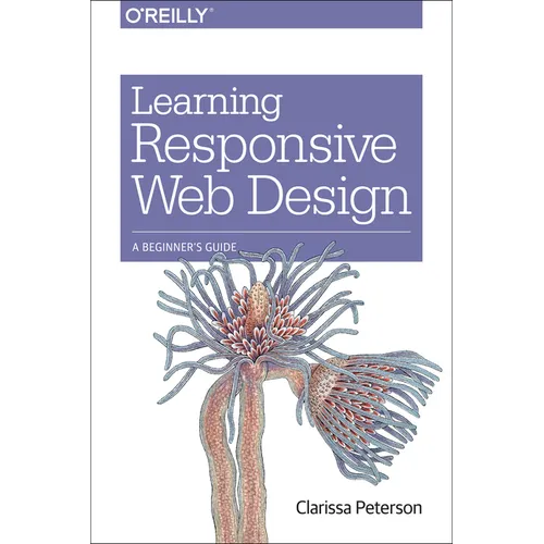 Learning Responsive Web Design: A Beginner's Guide