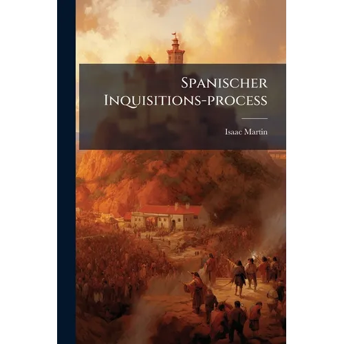 Spanischer Inquisitions-process