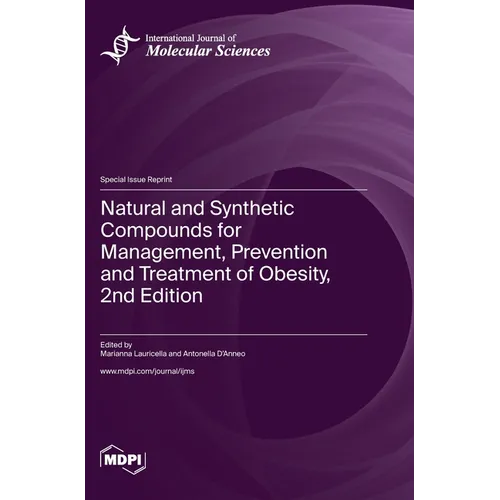 Natural and Synthetic Compounds for Management, Prevention and Treatment of Obesity, 2nd Edition