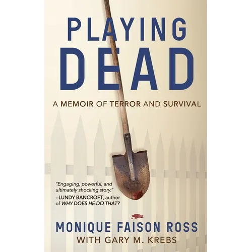 Playing Dead: A Memoir of Terror and Survival