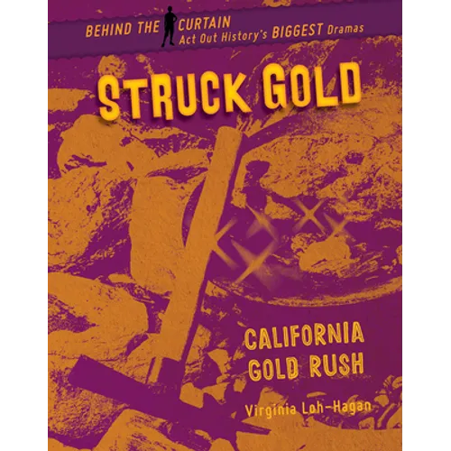 Struck Gold: California Gold Rush