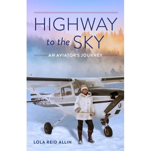 Highway to the Sky: An Aviator's Journey