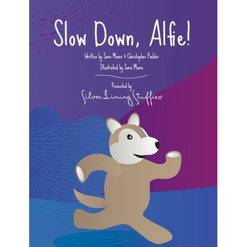 Slow Down, Alfie!