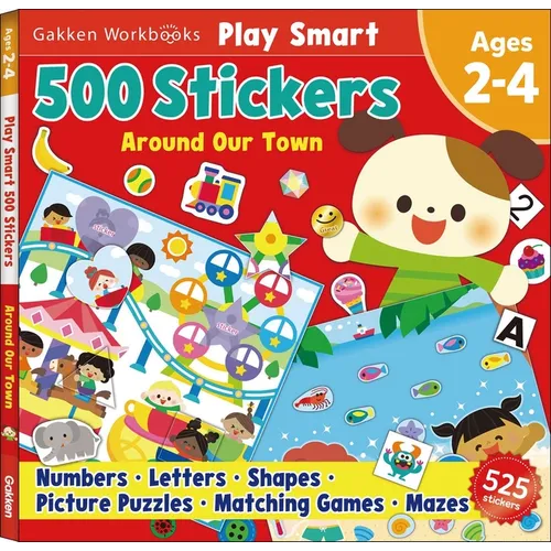 Play Smart 500 Stickers Around Our Town: For Ages 2-4