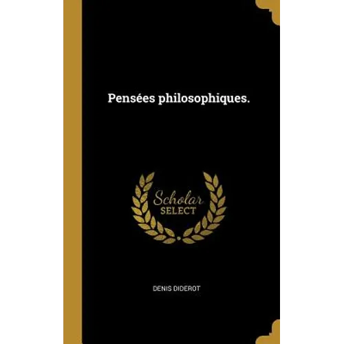 Pensées philosophiques.