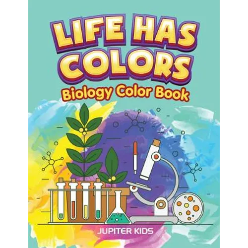 Life Has Colors: Biology Color Book