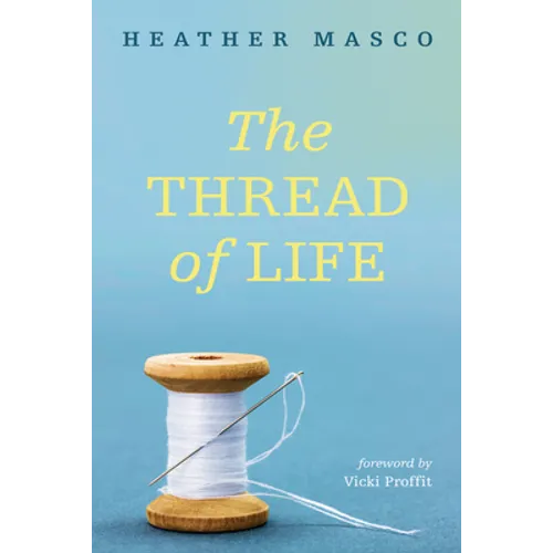 The Thread of Life