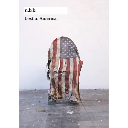 Lost in America: N.B.K. Ausstellungen Bd. 24