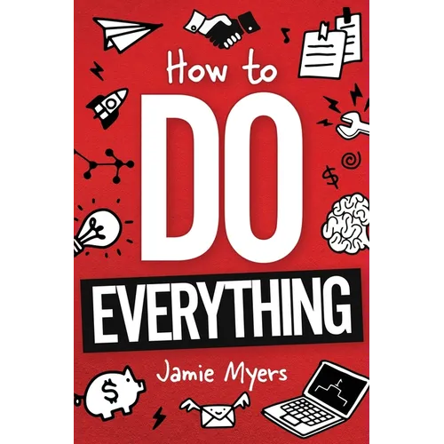 How To Do Everything