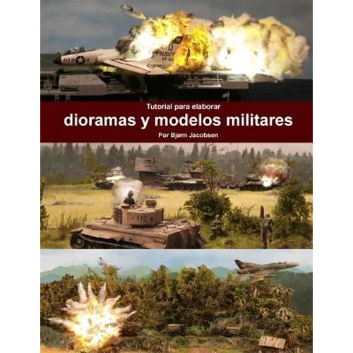 Tutorial para elaborar dioramas y modelos militares