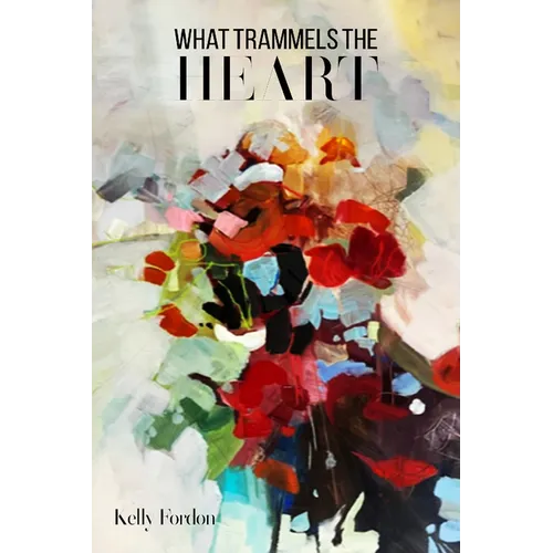 What Trammels the Heart
