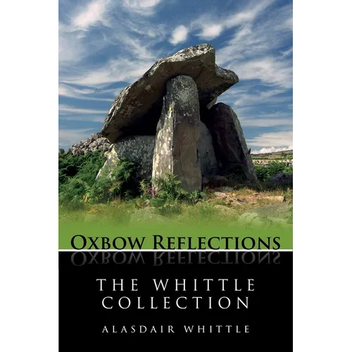 The Whittle Collection: Key Papers by Prehistorian Alasdair Whittle on European Neolithic Archaeology
