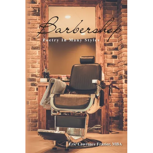 Barbershop: Poetry In Many Styles