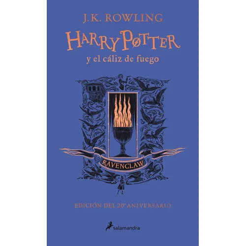 Harry Potter Y El Cáliz de Fuego (20 Aniv. Ravenclaw) / Harry Potter and the Goblet of Fire (Ravenclaw)