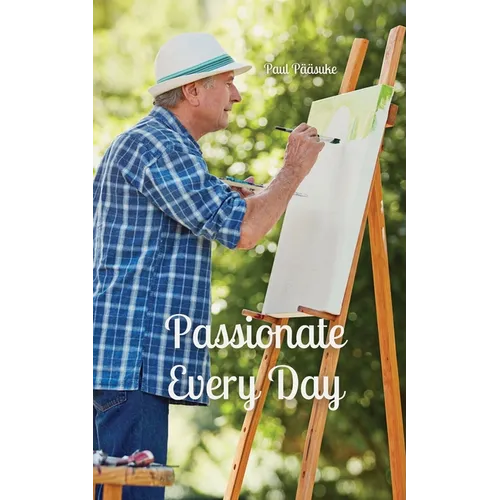 Passionate Every Day