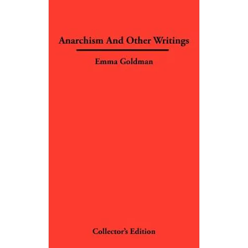 Anarchismn And Other Writings