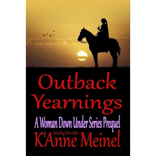 Outback Yearnings: A Woman Down Under Series Prequel