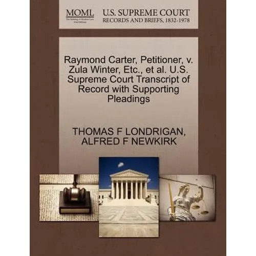Raymond Carter, Petitioner, V. Zula Winter, Etc., et al. U.S. Supreme Court Transcript of Record with Supporting Pleadings