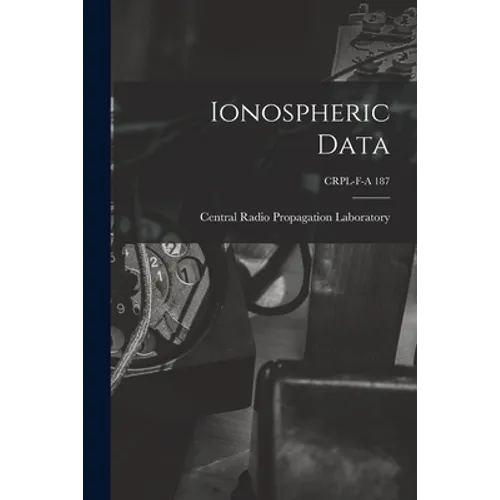 Ionospheric Data; CRPL-F-A 187